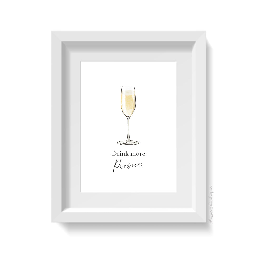 Drink More Prosecco Print