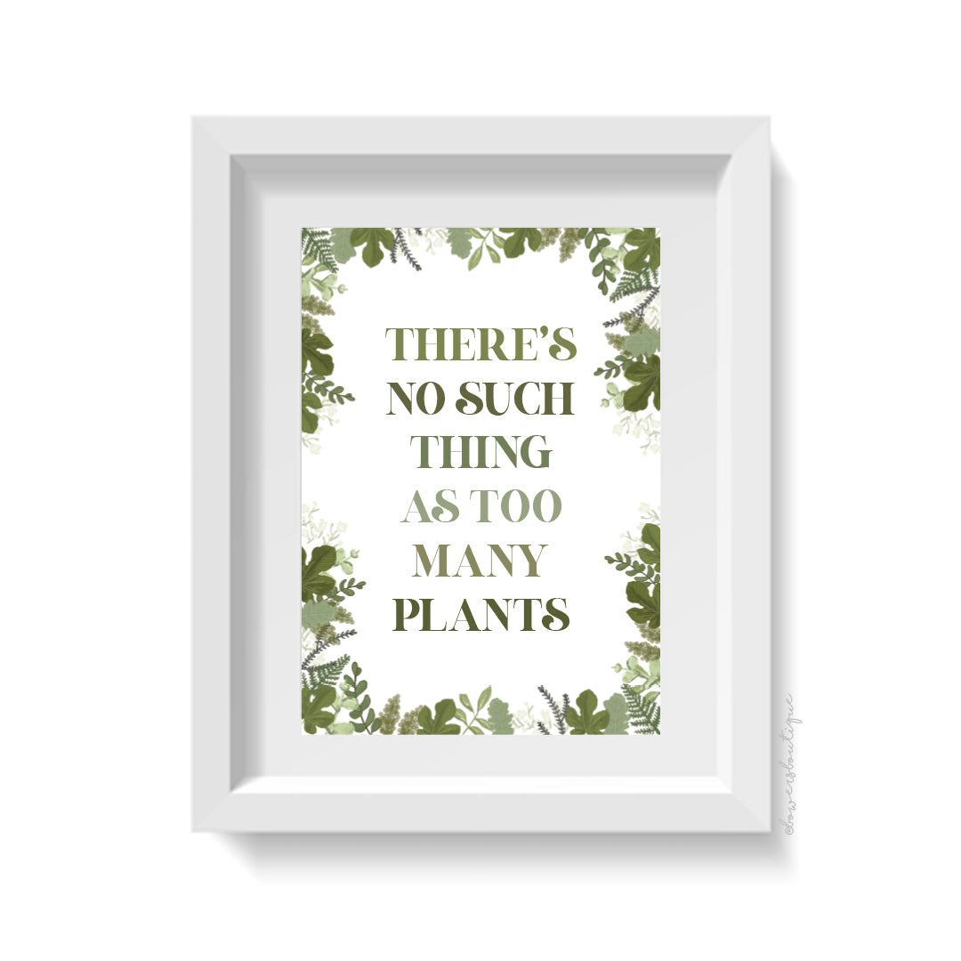 There's no such thing as too many plants Print