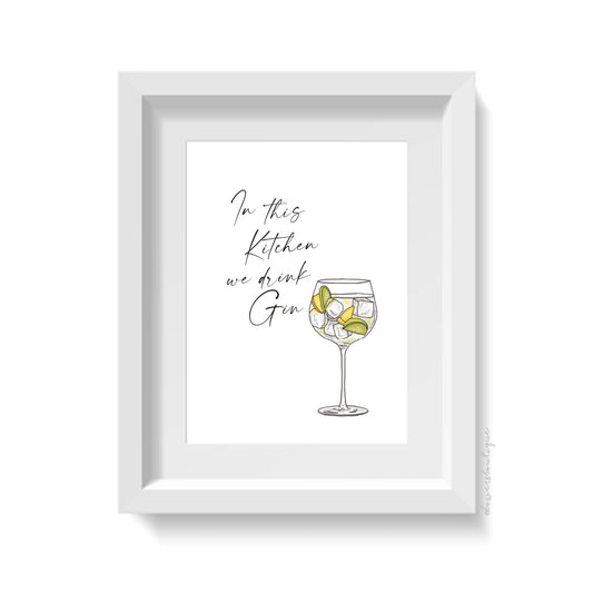 In this kitchen we drink Gin Print