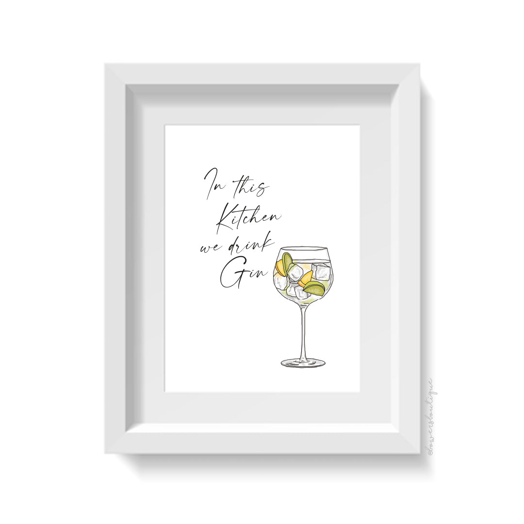 In this kitchen we drink Gin Print